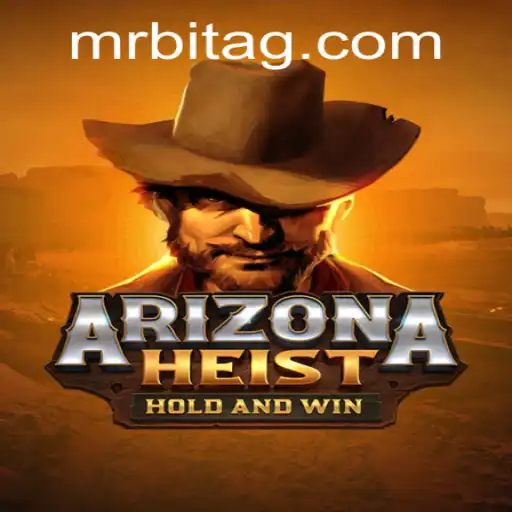 Explore the Thrilling World of ArizonaHeist: A Comprehensive Guide